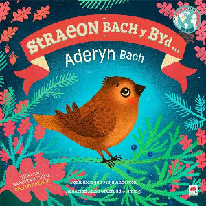 Aderyn Bach, Yr / Little Bird, The (Cyfres Straeon Bach y Byd)