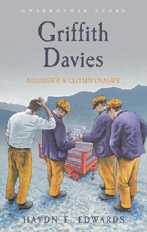 Griffith Davies - Arloeswr a Chymwynaswr