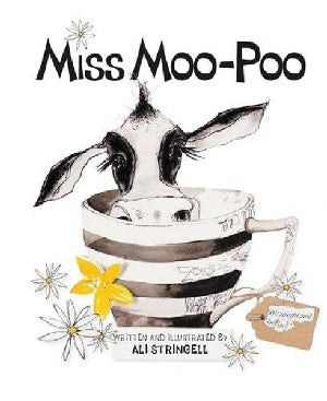 Miss Moo-Poo - Ali Stringell