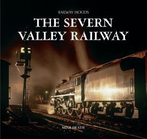 Hwyliau Rheilffordd: Severn Valley Railway, The