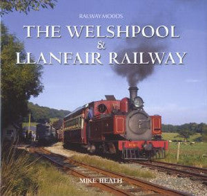Railway Moods: Welshpool & Llanfair Railway, The