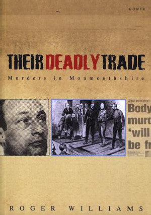 Their Deadly Trade - Murders in Monmouthshire