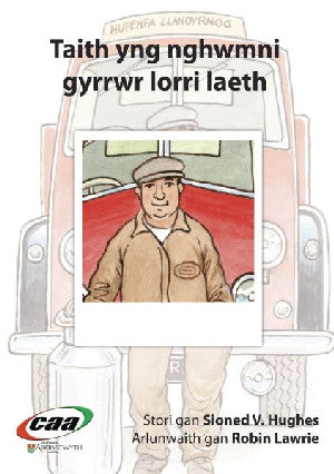 Taith yng Nghwmni...: Taith yng Nghwmni Gyrrwr Lorri Laeth