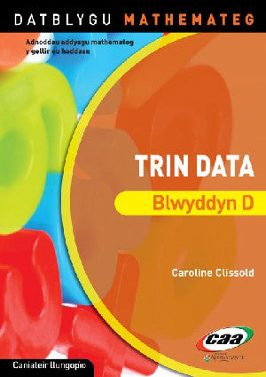 Datblygu Mathemateg: Trin Data - Blwyddyn D