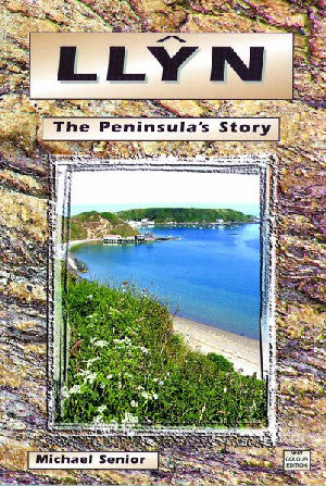 Llŷn, The Peninsula's Story