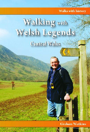 Cerdded Gyda Chwedlau Cymru: Canolbarth Cymru