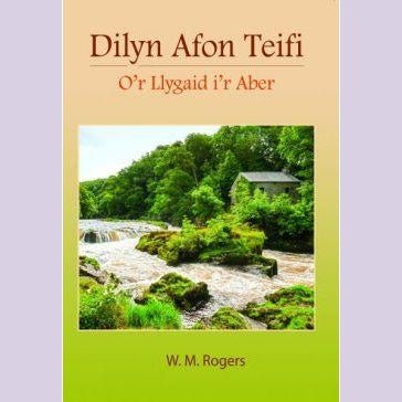 Dilyn Afon Teifi - O'r Llygaid i'r Aber - Siop y Pethe