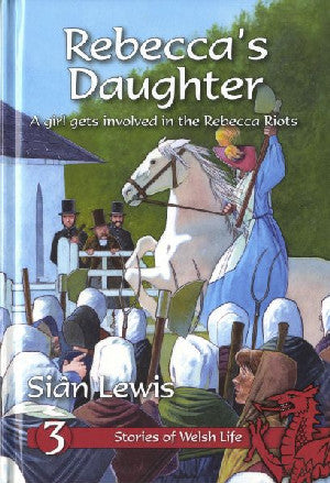 Stories of Welsh Life: Rebecca's Daughter - Siân Lewis