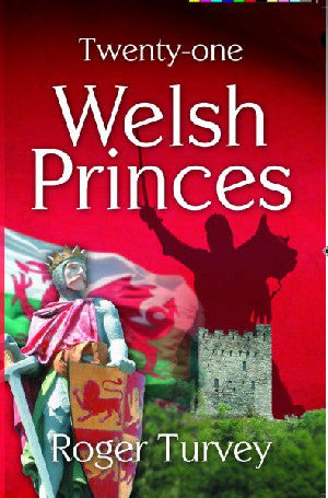 Twenty-One Welsh Princes