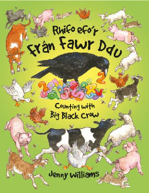 Rhifo Efo'r Frân Fawr Ddu/Counting with Big Black Crow