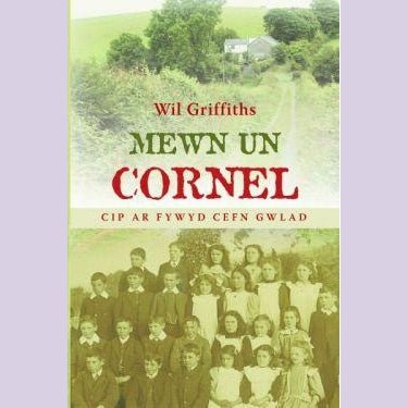 Mewn Un Cornel - Cip ar Fywyd Cefn Gwlad - Siop y Pethe