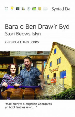 Cyfres Syniad Da: Bara o Ben Draw'r Byd - Stori Becws Islyn