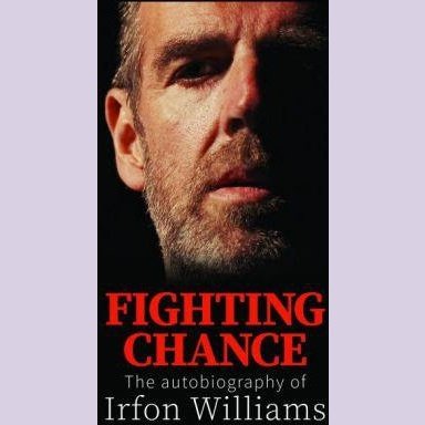 Fighting Change - The Autobiography of Irfon Williams - Siop y Pethe