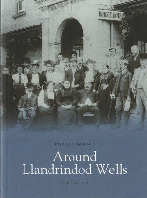 Pocket Images: Around Llandrindod Wells