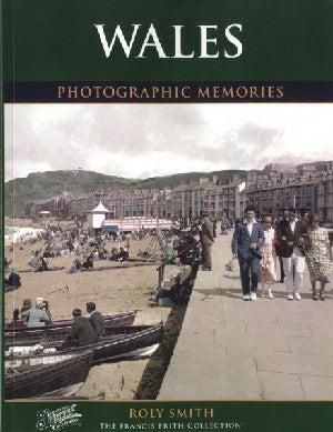 Wales - Photographic Memories