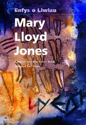 Mary Lloyd Jones - Enfys o Liwiau