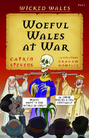 Wicked Wales: Woeful Wales at War - Catrin Stevens