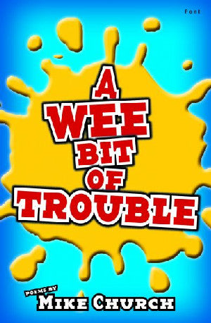 Wee Bit of Trouble, A - Mike Church