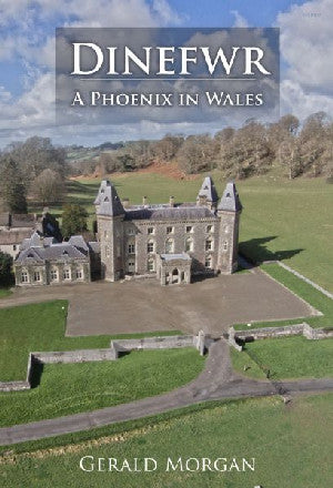 Dinefwr - A Phoenix in Wales