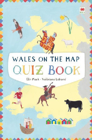 Wales on the Map: Quiz Book - Elin Meek