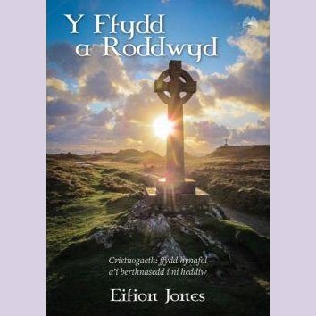 Y Ffydd a Roddwyd - Siop y Pethe