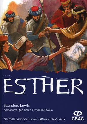 Dramâu Saunders Lewis i Blant a Phobl Ifanc: Esther