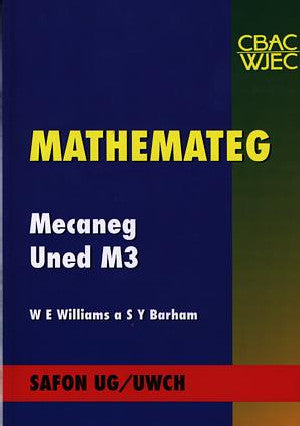 Mathemateg Mecaneg Uned M3: Safon UG/Uwch