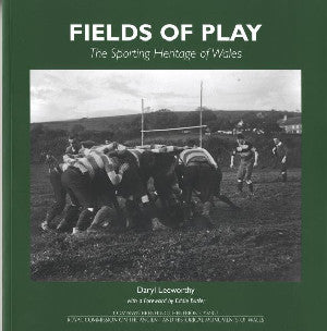 Fields of Play - The Sporting Heritage of Wales