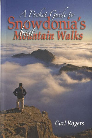 Pocket Guide to Snowdonia's Best Mountain Walks, A