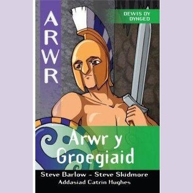 Cyfres Arwr - Dewis dy Dynged: Arwr 5. Arwr y Groegiaid Welsh books - Welsh Gifts - Welsh Crafts - Siop y Pethe
