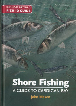 Shore Fishing - A Guide to Cardigan Bay