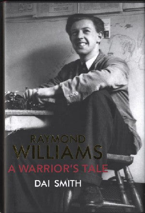 Raymond Williams  A Warrior's Tale