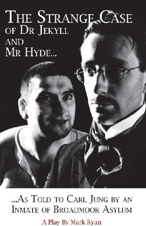 Strange Case of Dr Jekyll and Mr Hyde as Told to Carl Jung by An