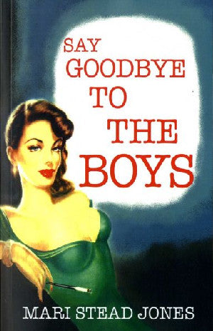 Say Goodbye to the Boys