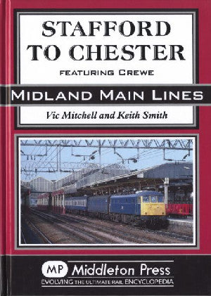 Stafford i Gaer Yn cynnwys Crewe: Midland Main Lines