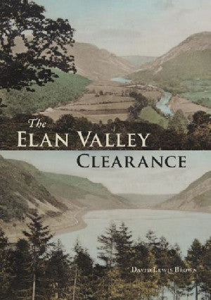 Elan Valley Clearance, The