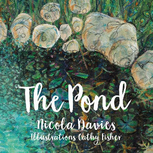 Pond, The - Nicola Davies