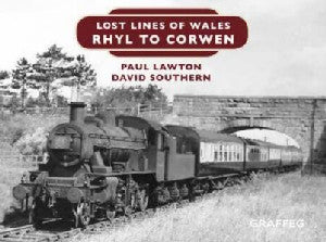 Llinellau Coll Cymru: Y Rhyl i Gorwen