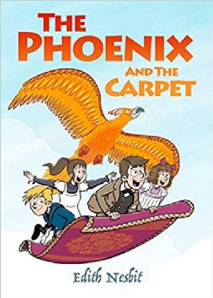 Phoenix and the Carpet, The - E. Nesbit