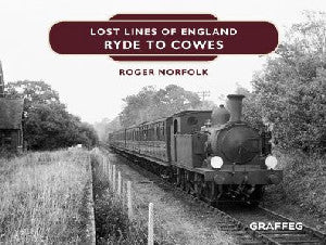 Lost Lines of England: Ryde to Cowes