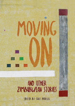 Moving on and Other Zimbabwean Stories