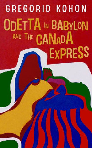 Odetta in Babylon and the Canada Express
