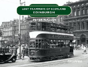Lost Tramways of Scotland: Edinburgh