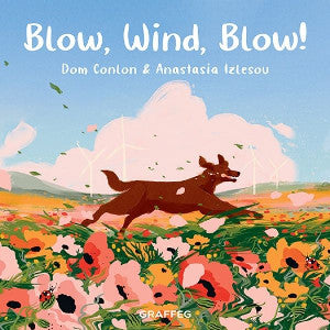Wild Wanderers: Blow, Wind, Blow! - Dom Conlon