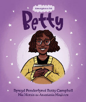 Enwogion o Gwe: Betty - Bywyd Penderfyniad Betty Campbell