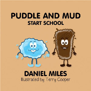 Puddle and Mud Start School