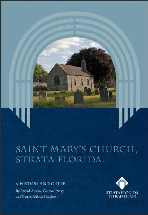 Saint Mary's Church, Strata Florida / Eglwys y Santes Fair, Ystra