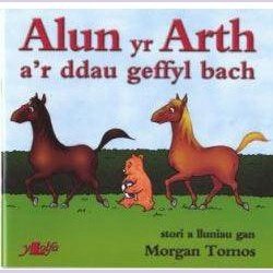 Cyfres Alun yr Arth: Alun yr Arth a'r Ddau Geffyl Bach Welsh books - Welsh Gifts - Welsh Crafts - Siop y Pethe