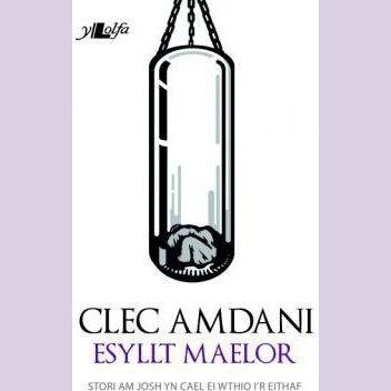 Cyfres Copa: Clec Amdani Esyllt Maelor Welsh books - Welsh Gifts - Welsh Crafts - Siop y Pethe
