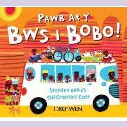 Pawb ar y Bws i Bobo! Welsh books - Welsh Gifts - Welsh Crafts - Siop y Pethe